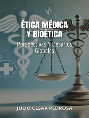 cover image of Ética Médica Y Bioética